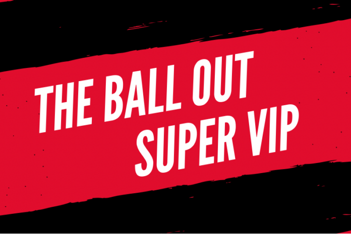 The Ball Out Super VIP